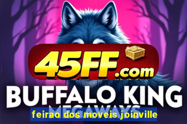 feirao dos moveis joinville